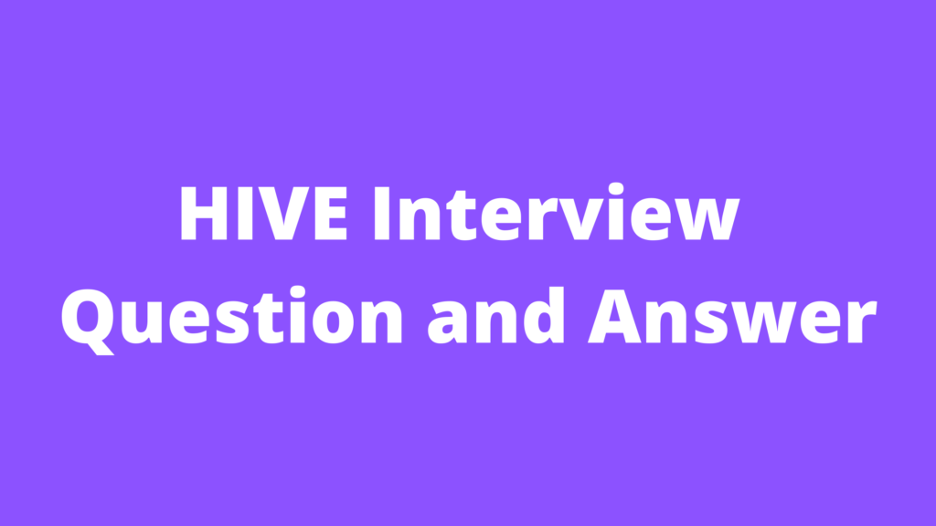 HIVE Interview